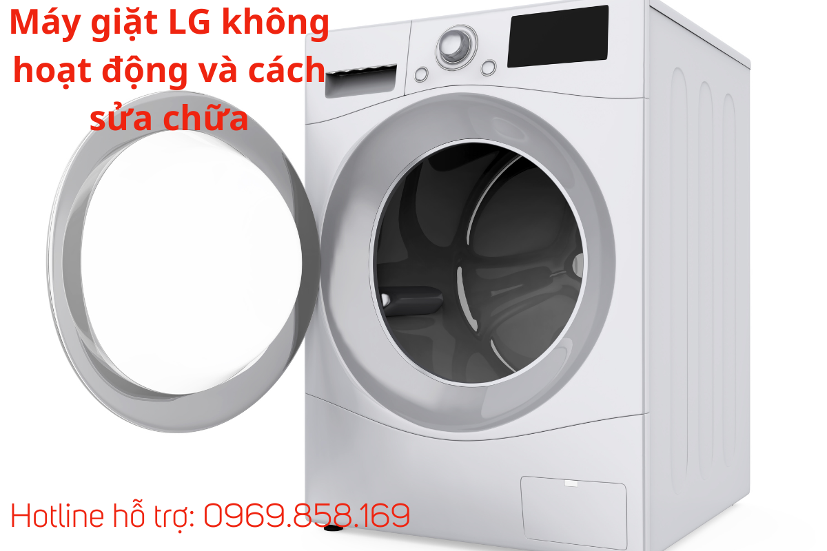 Máy giặt LG không hoạt động và cách sửa chữa